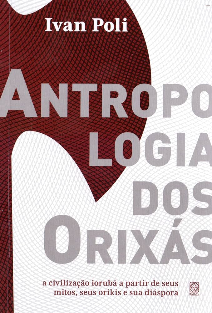 Academia do Saber Camões | Capa do livro "Antropologia dos Orixás" de Ivan Poli.