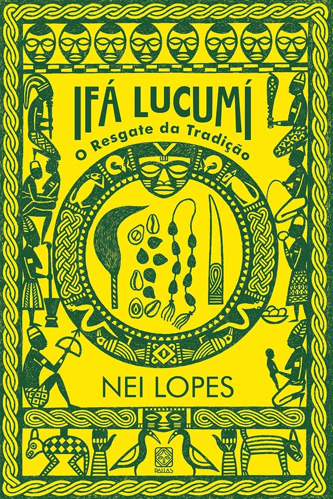 Academia do Saber Camões | Capa do livro "Ifá Lucumí: O Resgate da Tradição" de Nei Lopes.